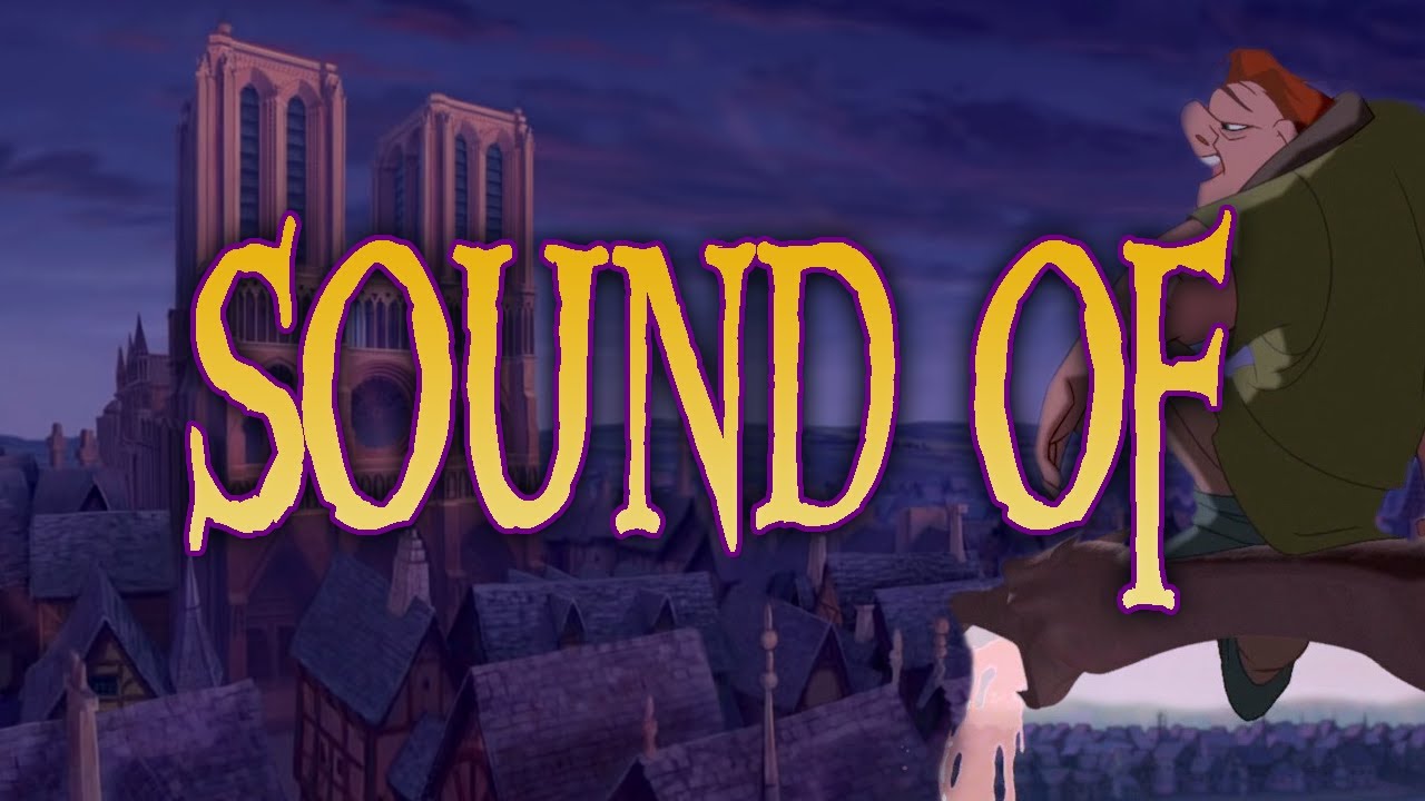 The Hunchback of Notre Dame - Sound of Notre Dame
