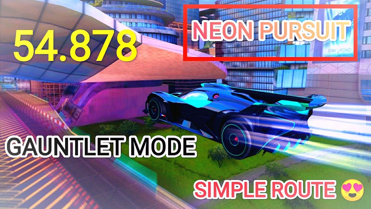 GAUNTLET 🗡 - Neon Pursuit - 54.878 (Simple Route)