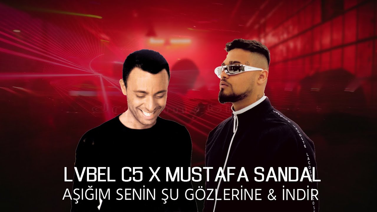 LVBEL C5 X MUSTAFA SANDAL - AŞIĞIM SENİN ŞU G&Ouml;ZLERİNE & İNDİR #tiktok