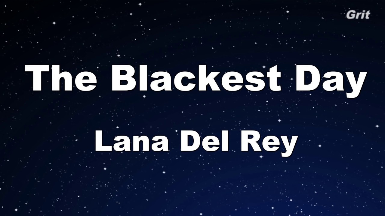 The Blackest Day - Lana Del Rey Karaoke【Guide Melody】