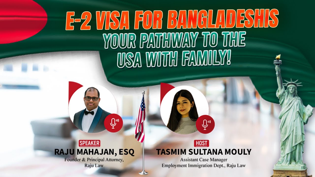 U.S. Visa for Bangladeshi Investors – Explained!