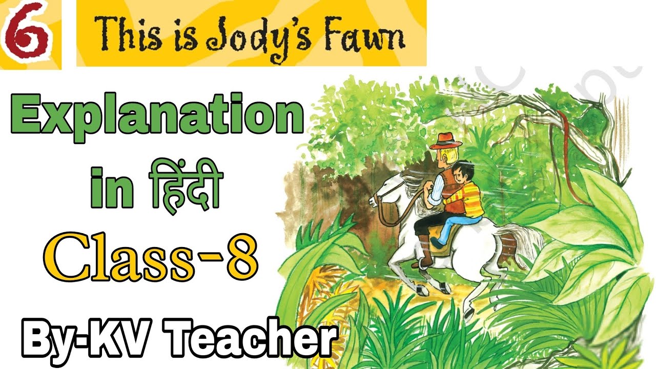 (PART-1) This Is Jody's Fawn / Class-8 English NCERT Chapter-6 Explanation in हिन्दी By KV Teacher