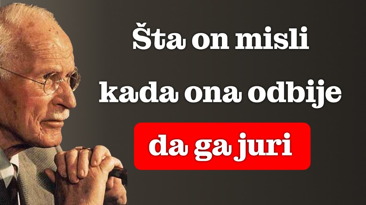 Šta on misli kada ona odbije da trči za njim – Carl Jung