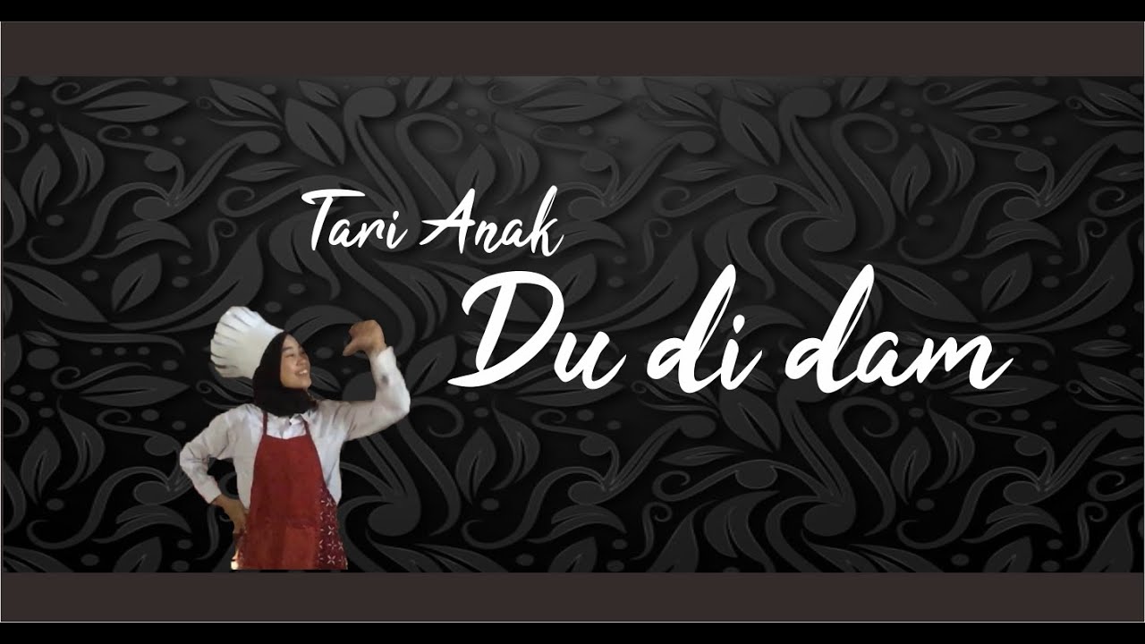 Tari Du di dam By Maghfiroh Desi NIM 17108241029 PGSD 6E FIP UNY