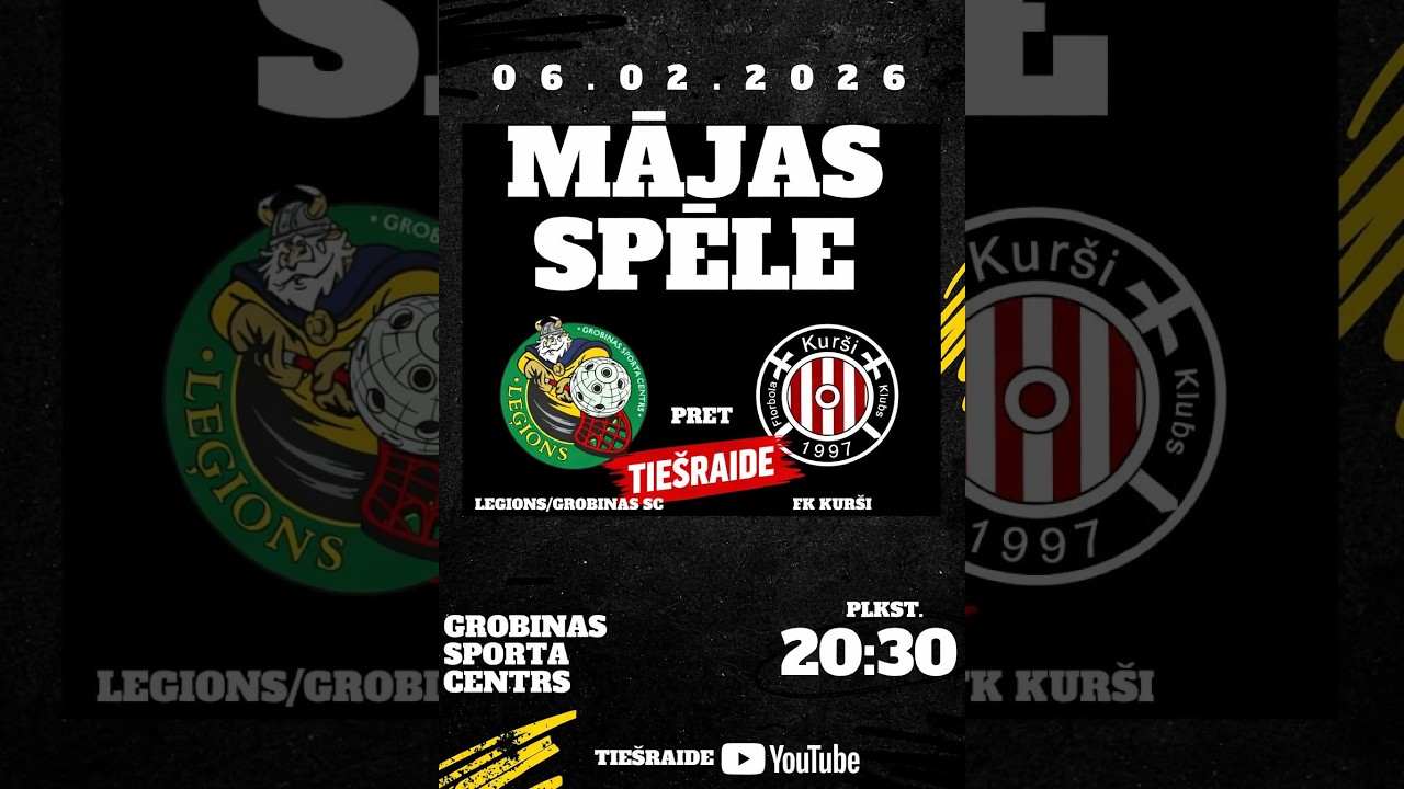 🔴  LFS 1. līga  SK  LEĢIONS/GROBIŅAS SC - FK KURŠI