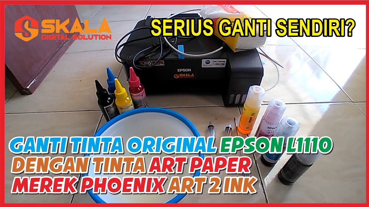 Mengganti Tinta Original Epson L1110 dengan Tinta Art Paper Merek Phoenix Art 2 Ink Kuras Sendiri