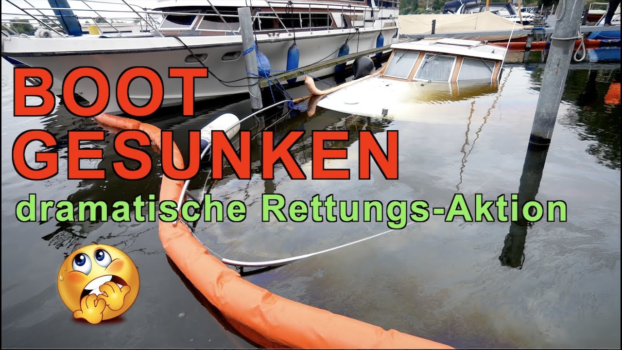 SOS Boot gesunken - dramatische Bergungs-Aktion vom Boots-Profi