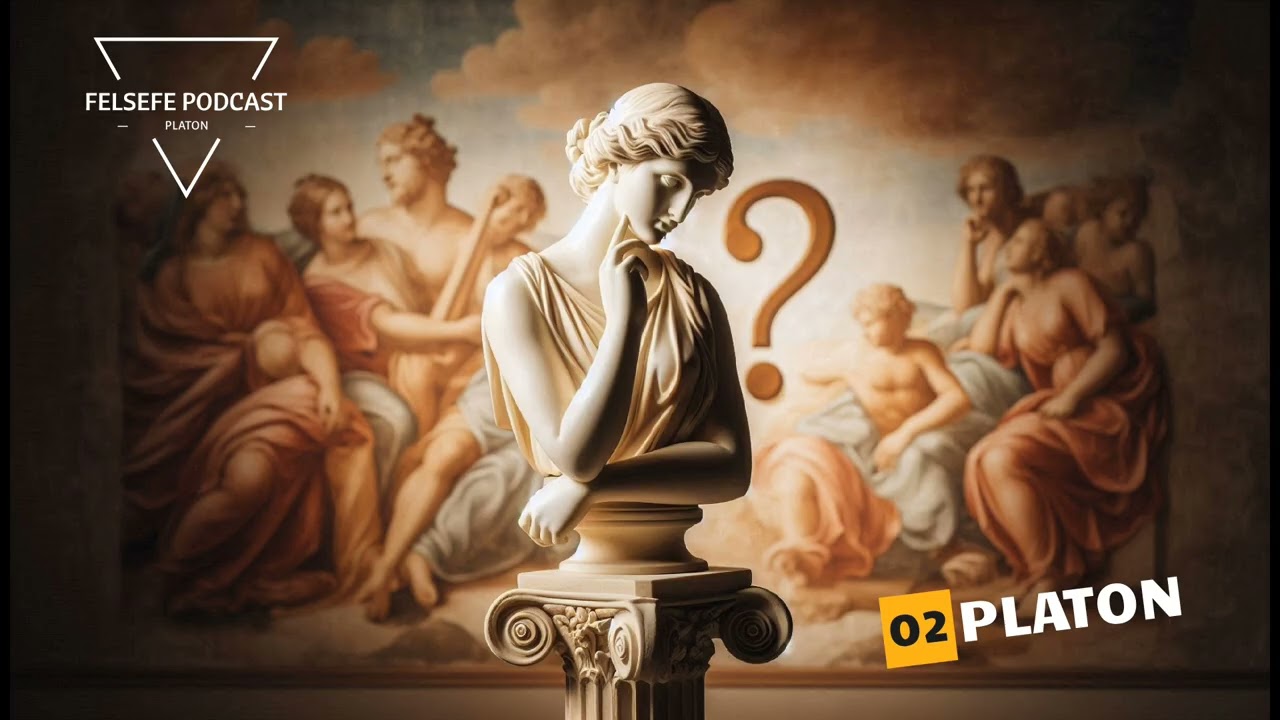 Felsefe  Podcast 2, Platon (M.&Ouml;. 427-347)
