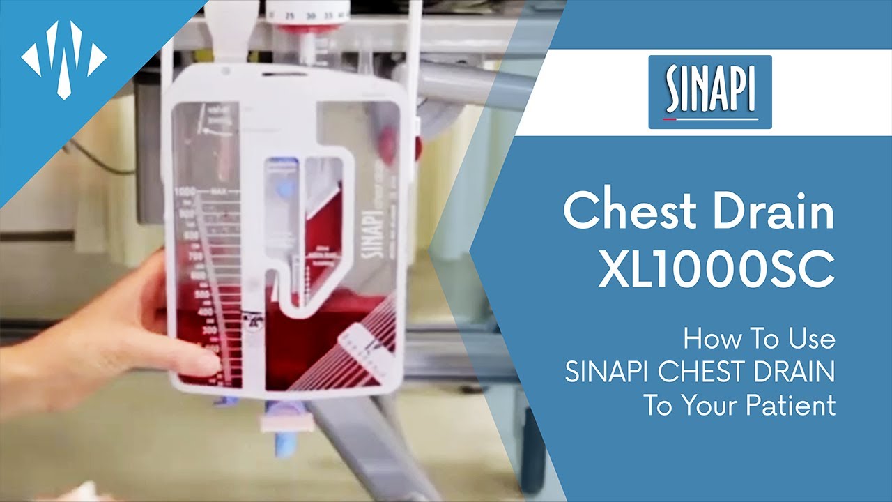 How To Use SINAPI CHEST DRAIN To Your Patient - XL1000SC Model
