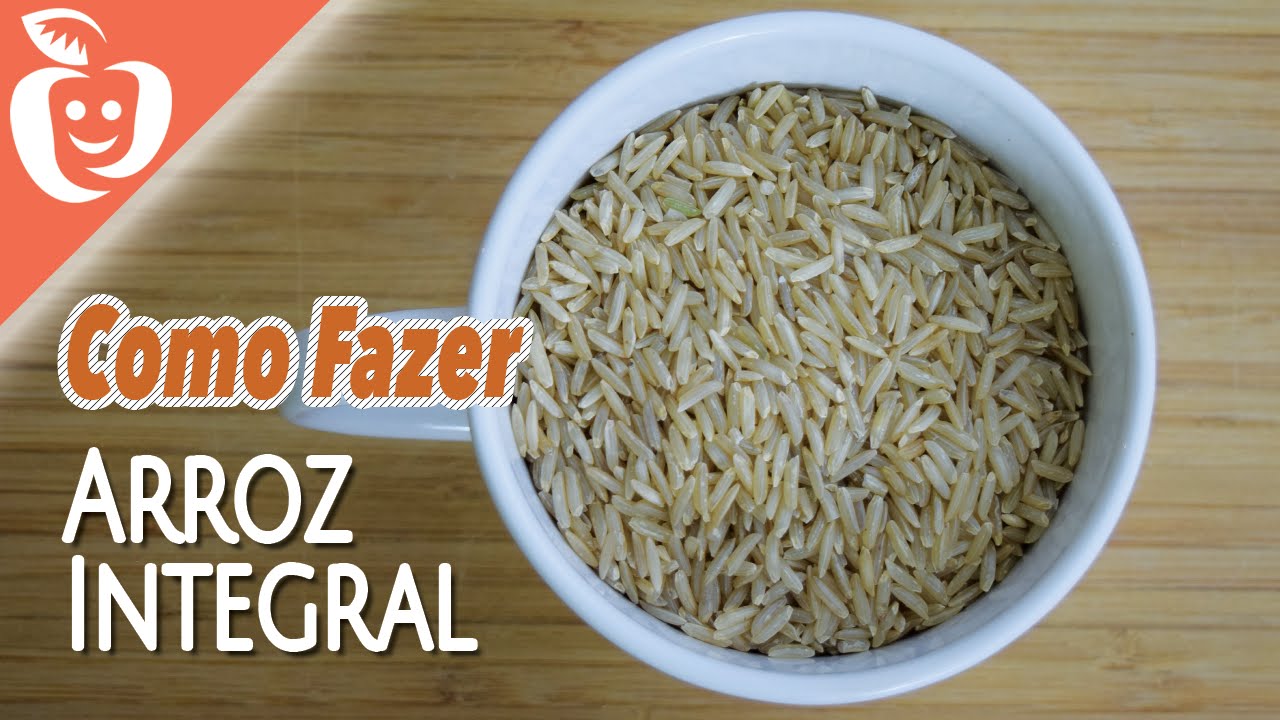 Como Fazer Arroz Integral corretamente