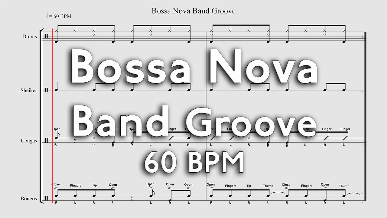 Bossa Nova Band Groove in 60BPM - 9 min of arranged music