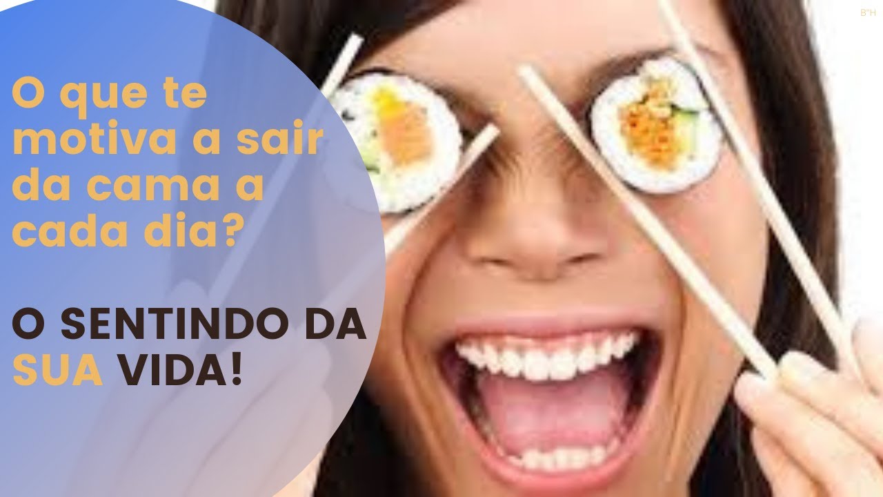 Será que sua alma veio para cá, só para comer Sushi??