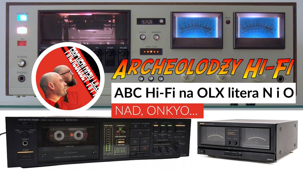 N jak NAD, O jak ONKYO i inne - ABC HI-FI na OLX...@archeolodzyhi-fi4158 #Hi-Fi odc. 123 #PRL