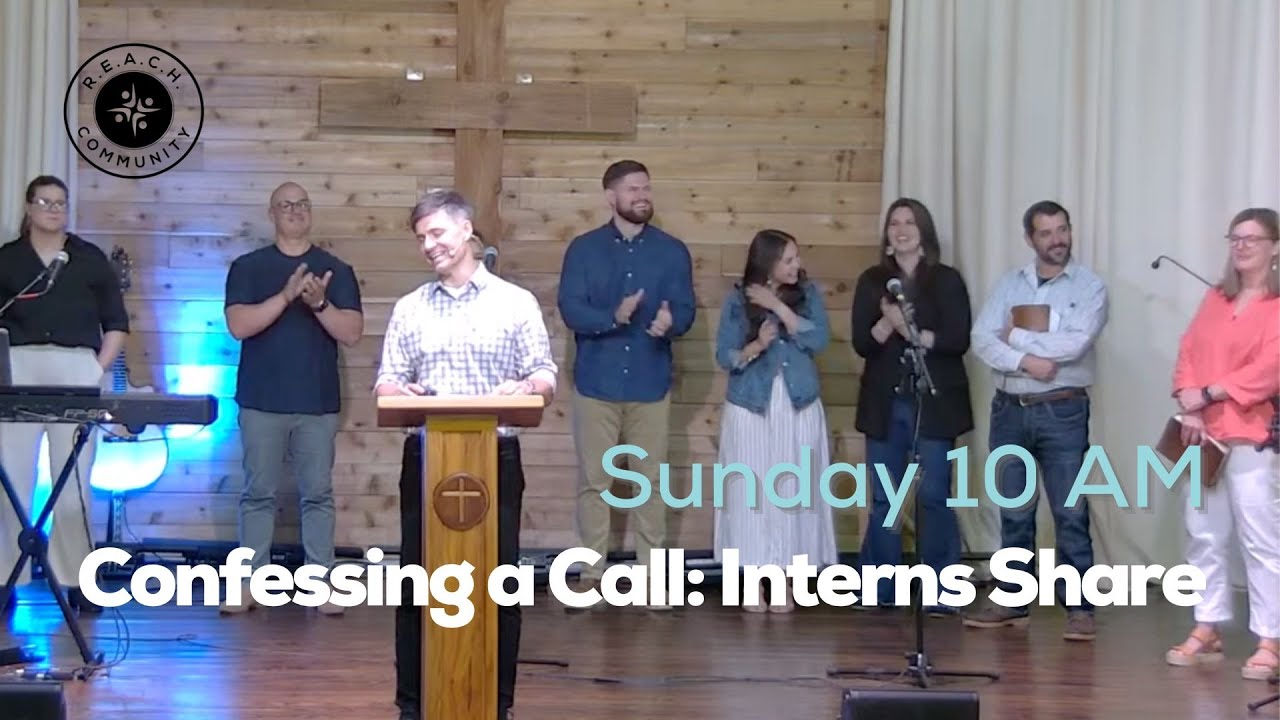 Confessing a Call: Interns Share - Sunday 9/22