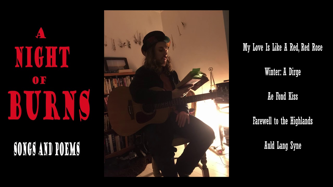 A Night of Burns - Songs and Poems by Robert Burns (timecodes and information in description below)