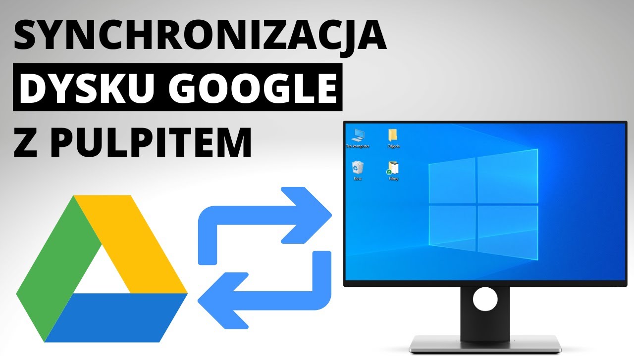Jak zsynchronizować Dysk Google z pulpitem (Google Drive)?