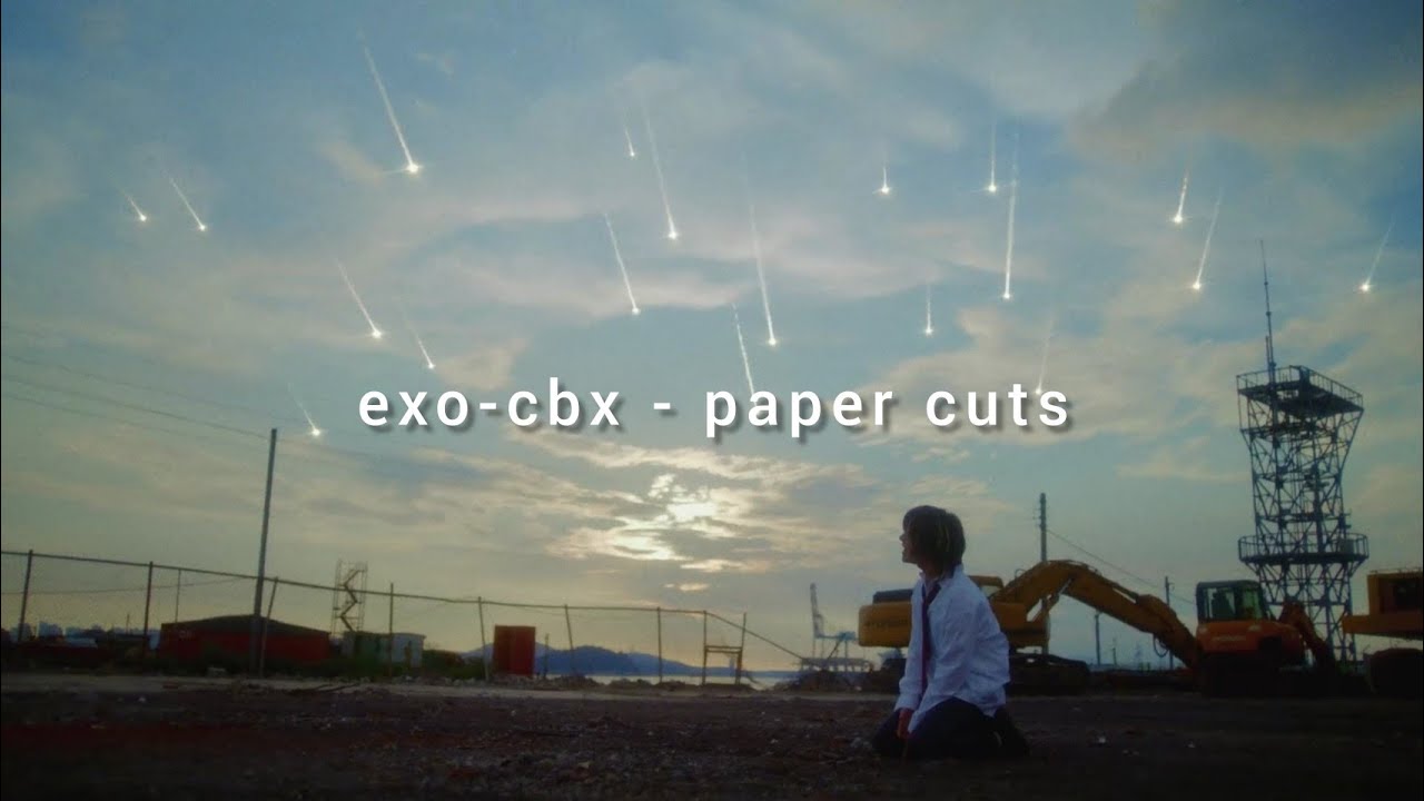 exo-cbx - paper cuts (türkçe çeviri)