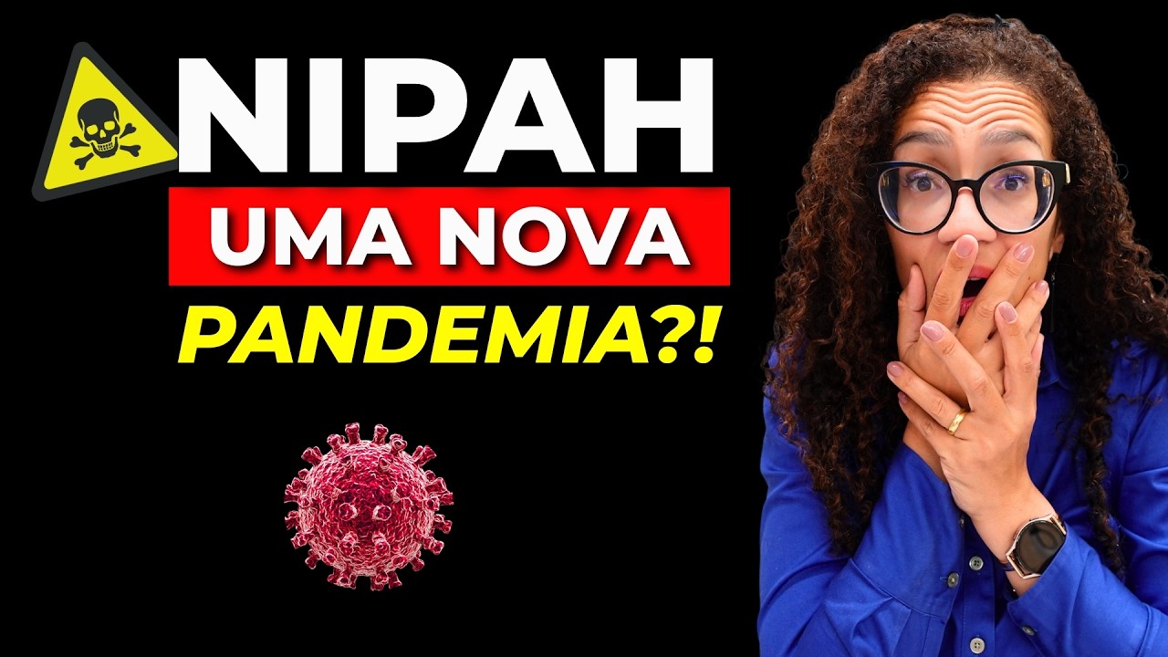 Vírus Nipah - Será a Próxima Pandemia?