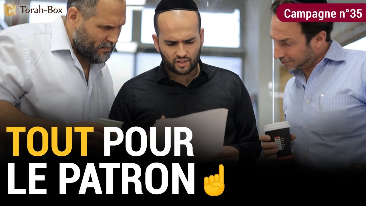 Tout Pour Le Patron ☝️ Campagne n°35