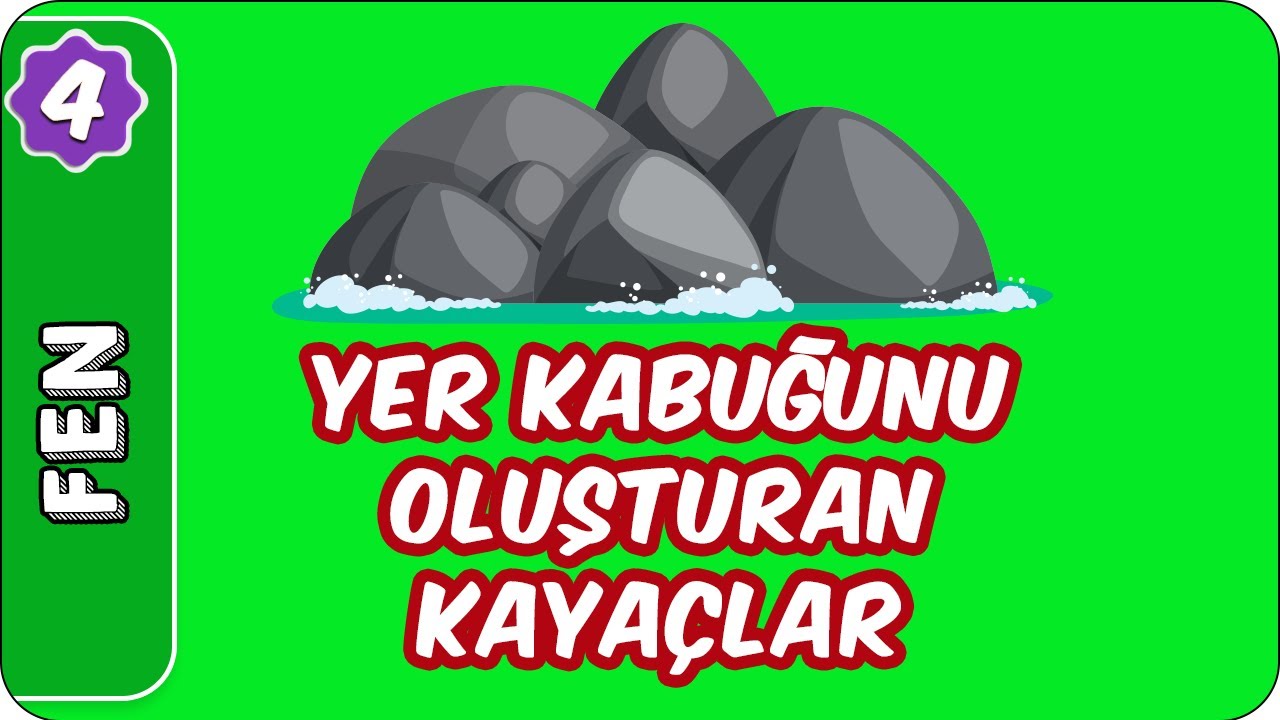 Yer Kabuğunu Oluşturan Kayaçlar | 4.Sınıf Fen evokul Kampı