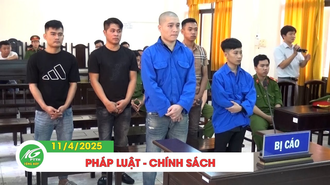 PHÁP LUẬT - CHÍNH SÁCH (11/4/2025) | KGTV TỔNG HỢP