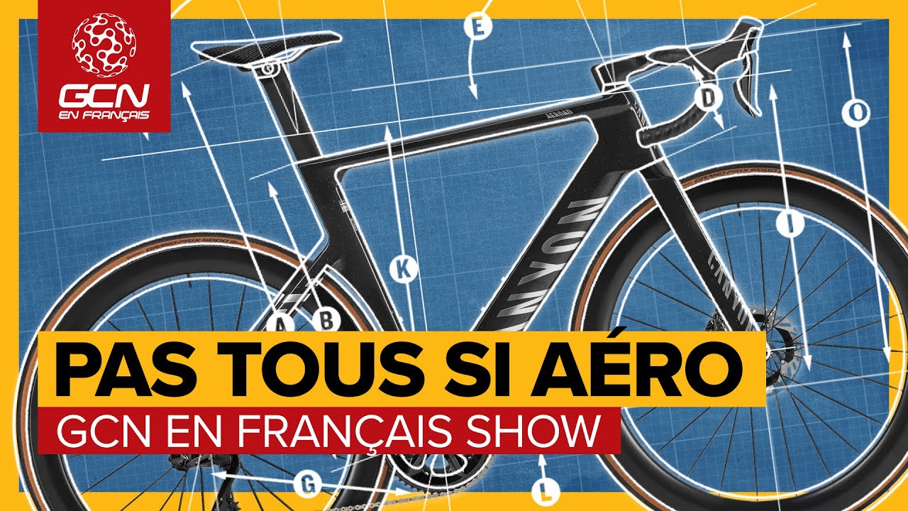 Pourquoi tous les vélos ne sont pas aéro ? | GCN SHOW 248