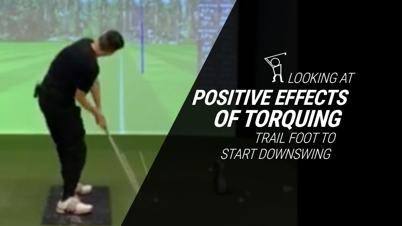 Positive Effects of Torquing the Ground to Improve Rotation in the Downswing