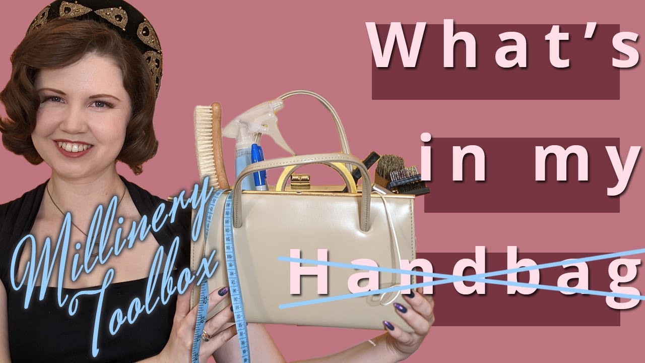 What's in my bag: Tools for Hat Making and Millinery Blocking