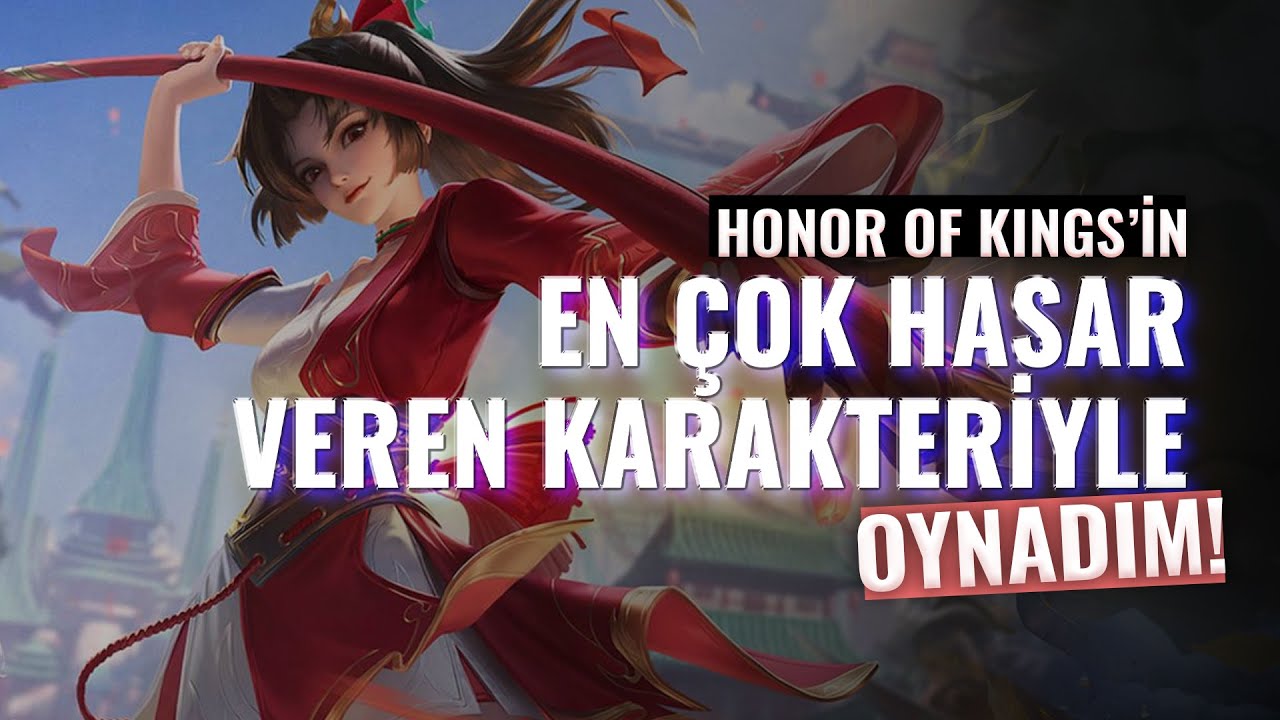 Honor of Kings'in En Çok Hasar Veren Karakteriyle Oynadım | Honor of Kings