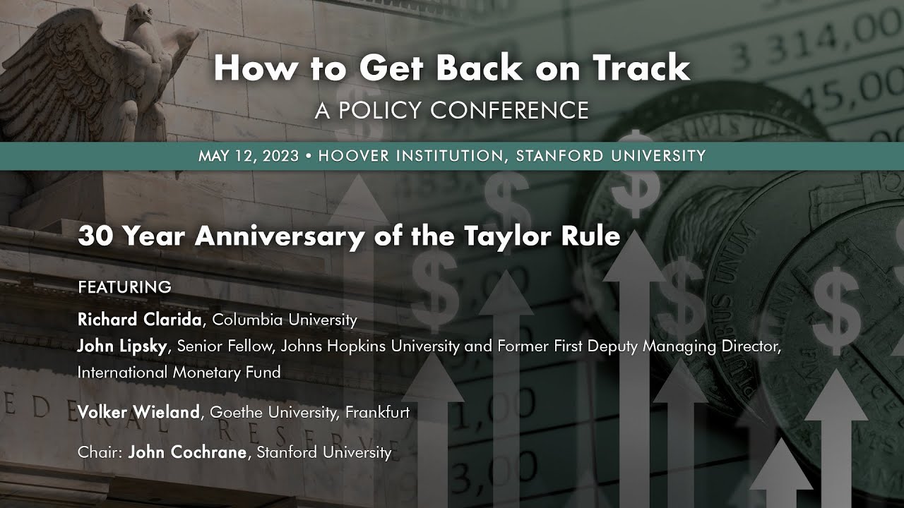 How To Get Back On Track: 30 Year Anniversary of the Taylor Rule | Hoover Institution