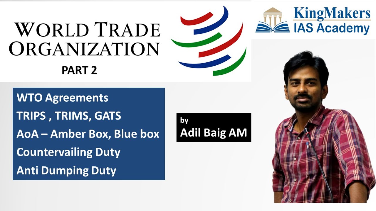 WTO Explained - Part 2 | TRIPS, TRIMS , Amber Box | UPSC | Adil Baig | KingMakers IAS Academy