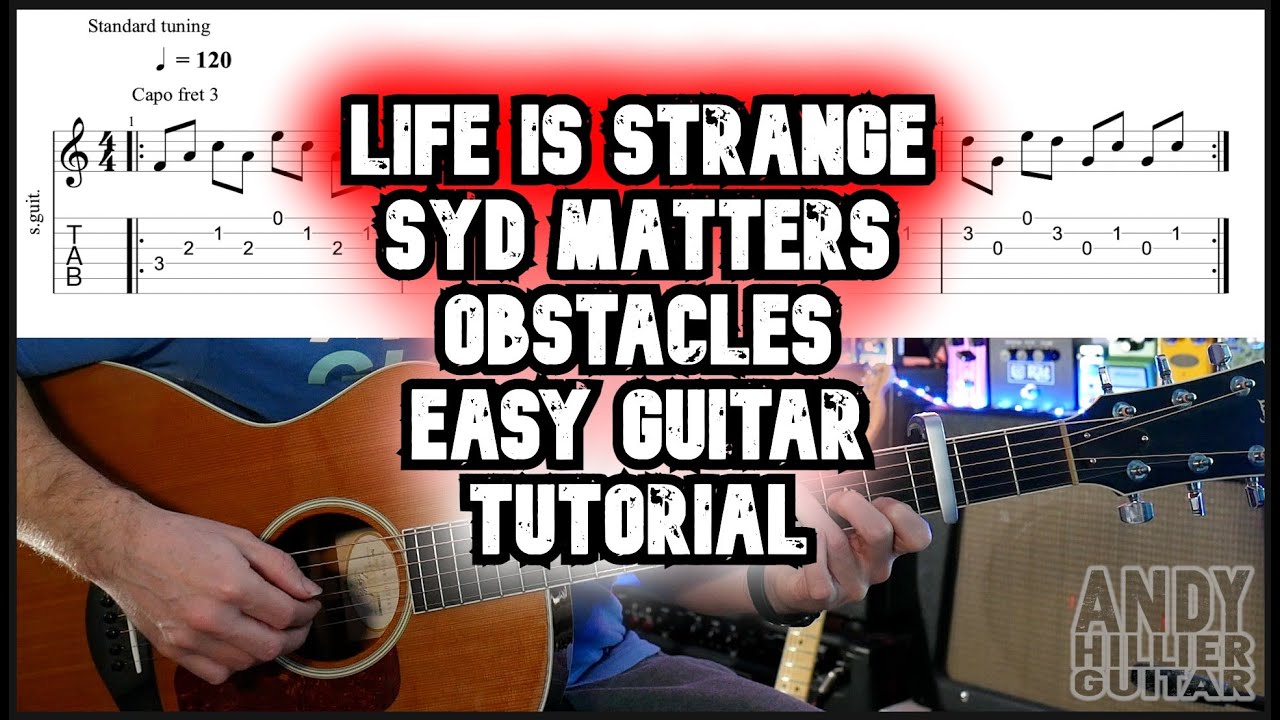 Life Is Strange Syd Matters Obstacles Guitar Tutorial (EASY Fingerpicking)