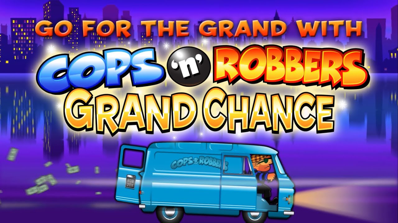 Max spins Bonus on New Cops n Robbers Grand Chance 😮🤯😱