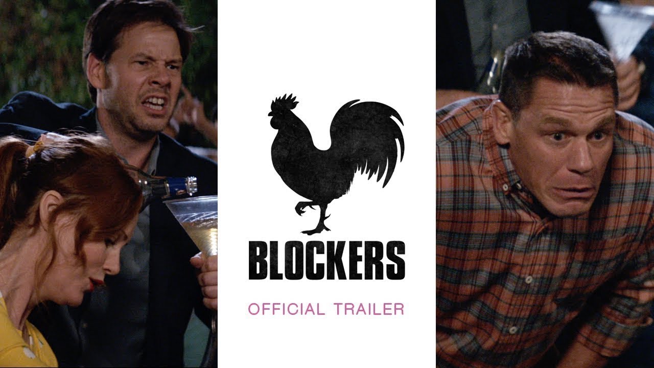 Blockers Official Trailer HD