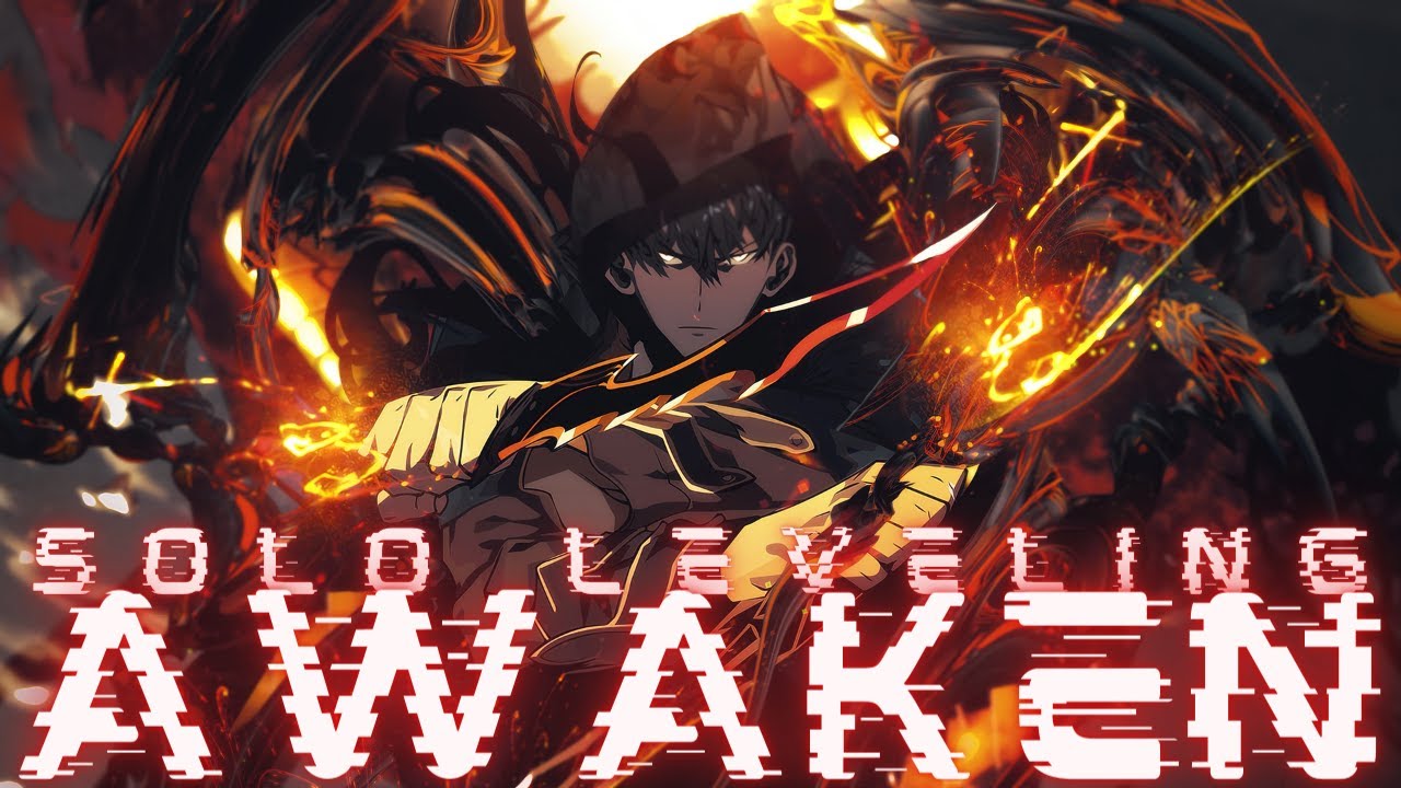 🔥Solo Leveling | AWAKEN [AMV/ASMV]🔥
