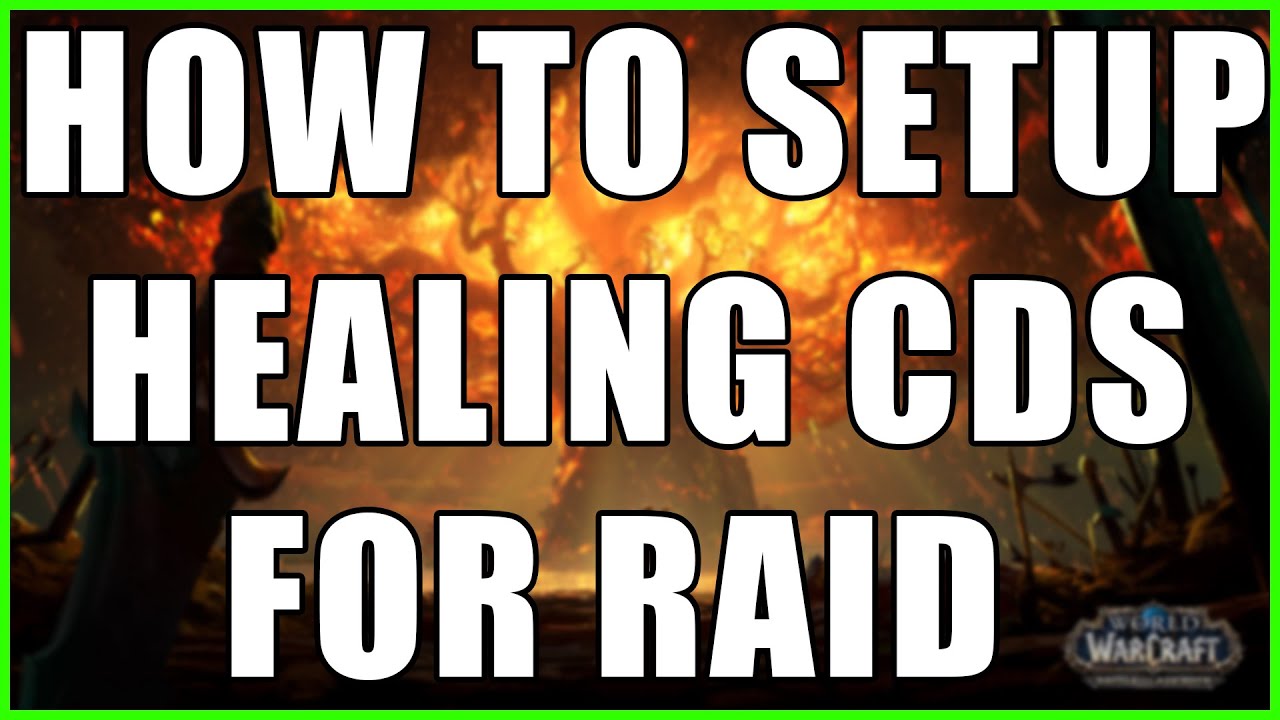 Setting up Healing CDs for raid