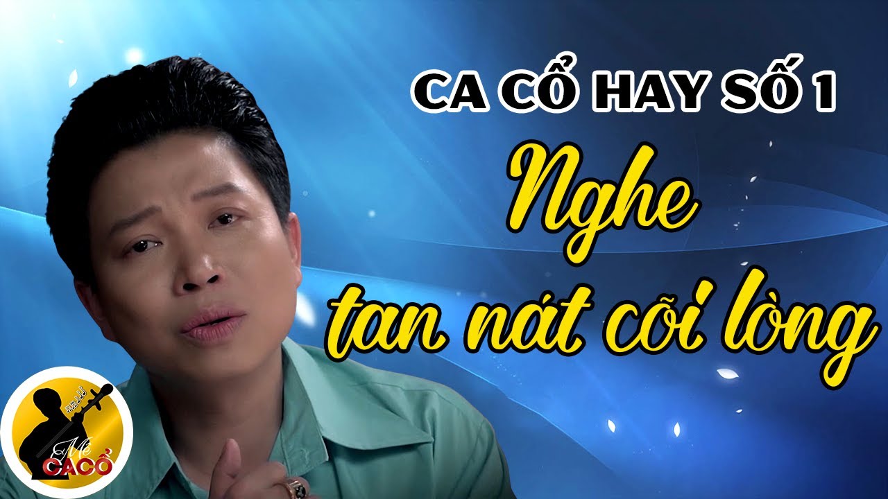 Ca Cổ Hay Số 1 Nghe Tan Nát Cõi Lòng - LK Tân Cổ ÍT QUẢNG CÁO ❤️ Tân Cổ Giao Duyên Hay Nhất