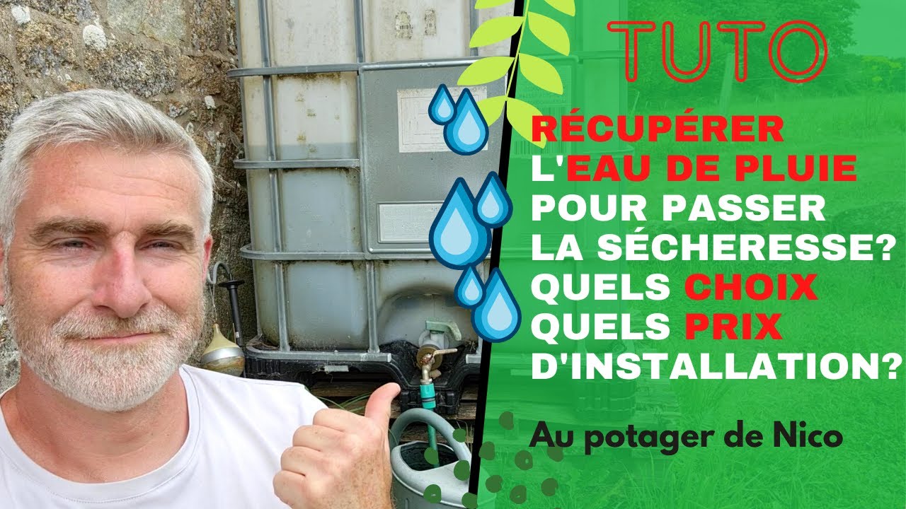 Récupérer l'eau de pluie 💦, quels choix et prix d'installation. La solution sècheresse?