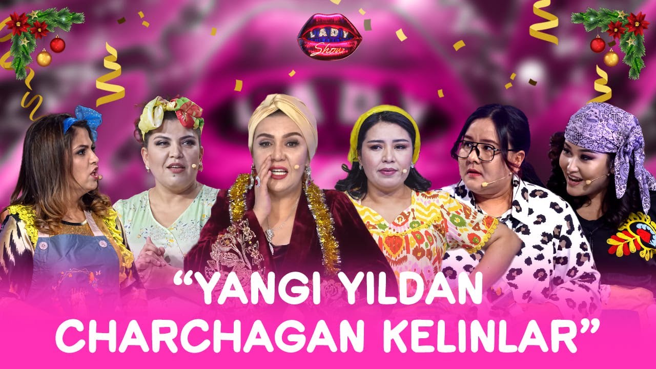 Yangi yildan charchagan kelinlar... Lady Show