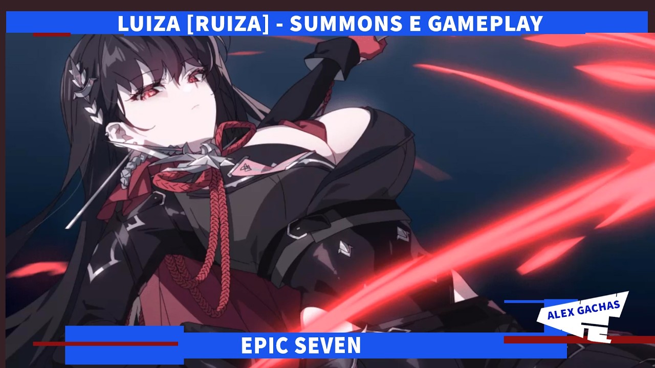 LUIZA [RUIZA] - SUMMONS E GAMEPLAY - ETA PERSONAGEM FORTE!