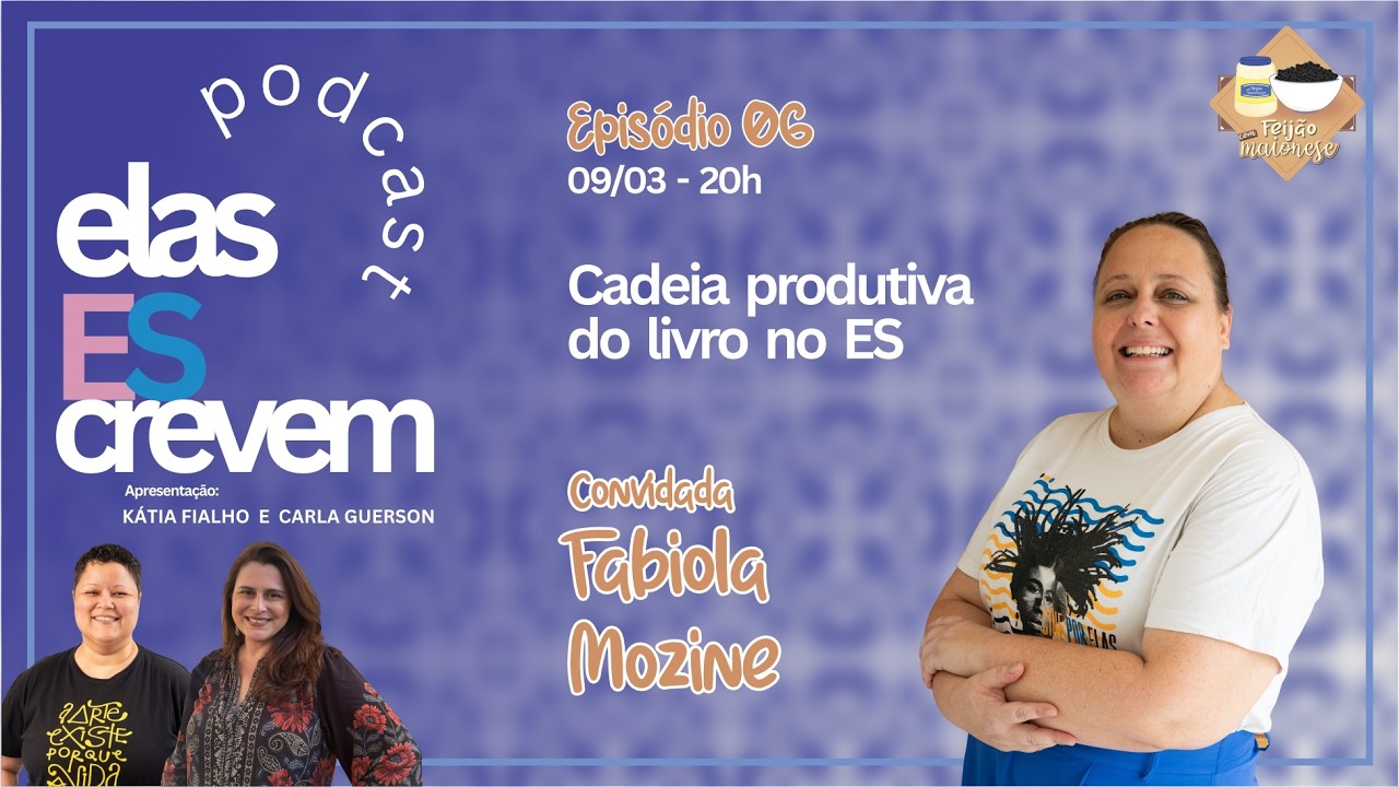 🎙️ Podcast Elas EScrevem - Ep. 06 - Fabiola Mozine