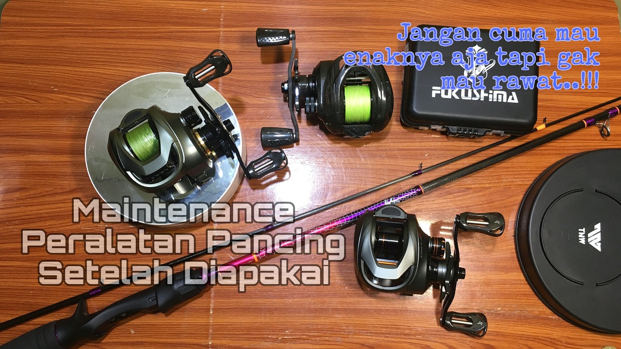 Reel Rusak Karena di Bersihkan dengan Bensin  !!! Tips Membersihkan Piranti Setelah Memancing