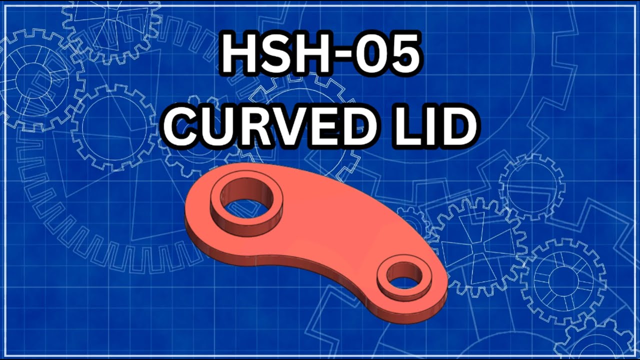 Blueprint Bootcamp: Tournament Edition | HSH-05 CURVED LID (Tangency, Radii & Intentional Sketching)