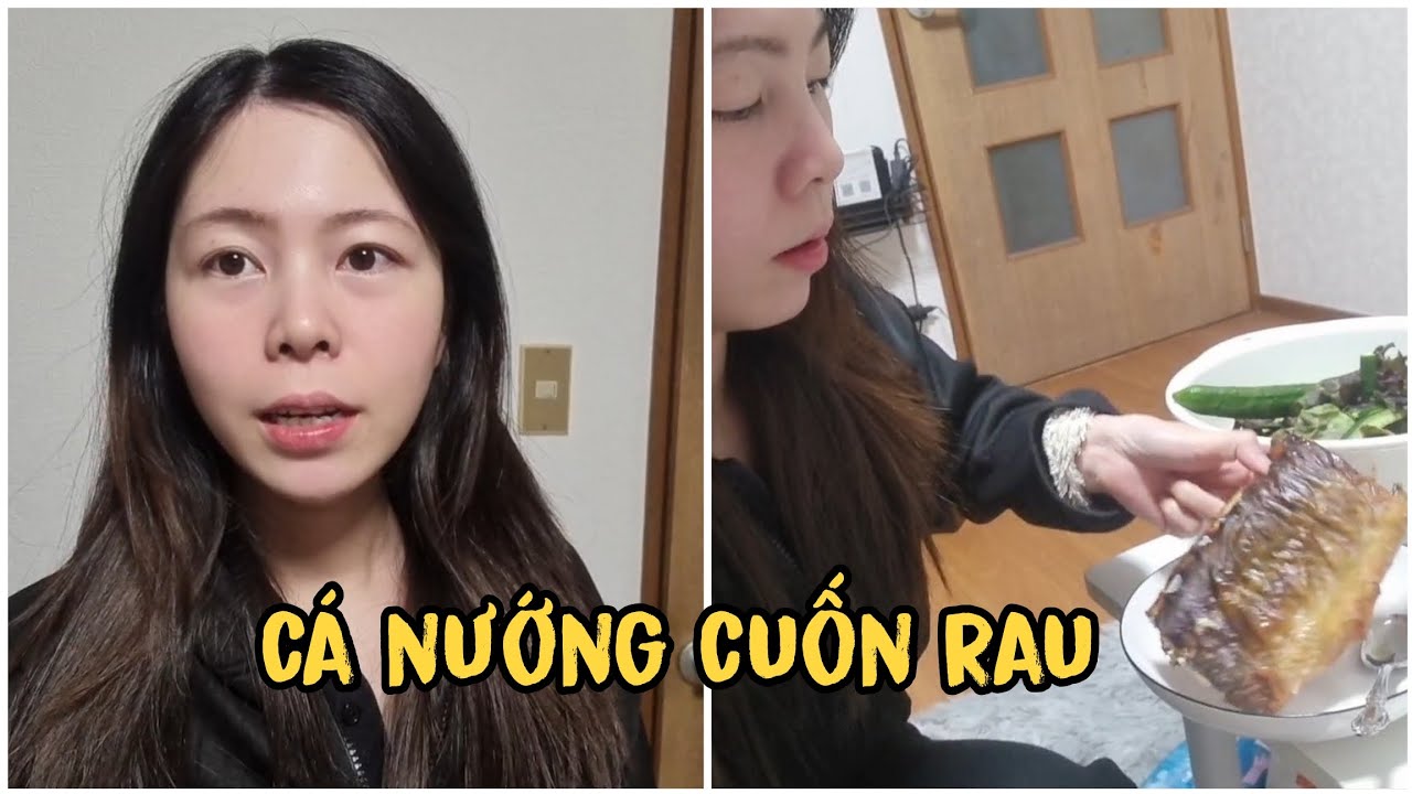 Làm về trời mưa, làm vội món cá nướng cuốn rau 2 vợ chồng ăn 