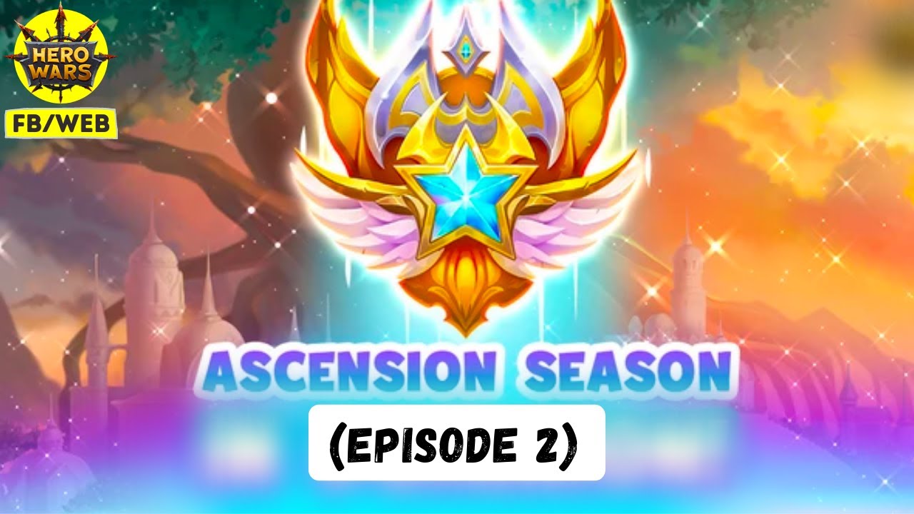 A New Ascension Season? | Hero Wars Facebook