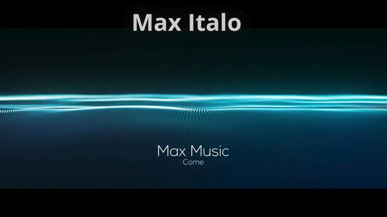 Max Italo-Come