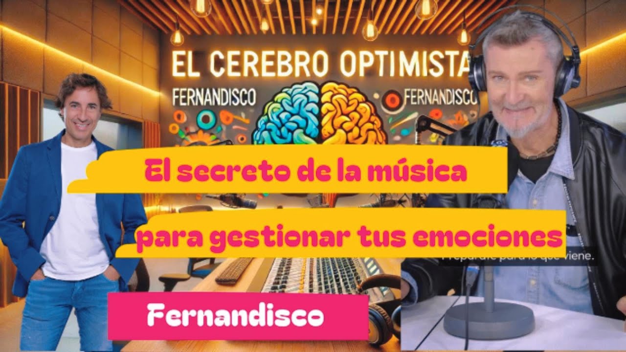 22. Fernandisco y la gestión de las emociones en el día a día