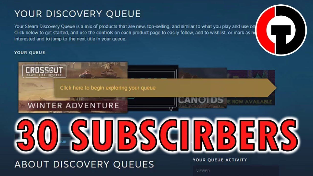 30 Subscriber Steam Discovery Queue