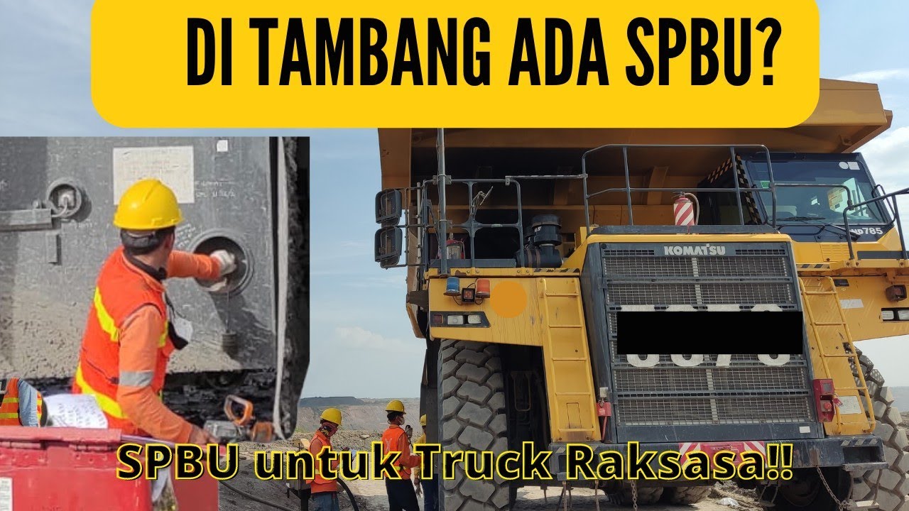 Melihat tempat SPBU di tambang untuk mengisi fuel truck Raksasa | Area kerja Fuelman Tambang