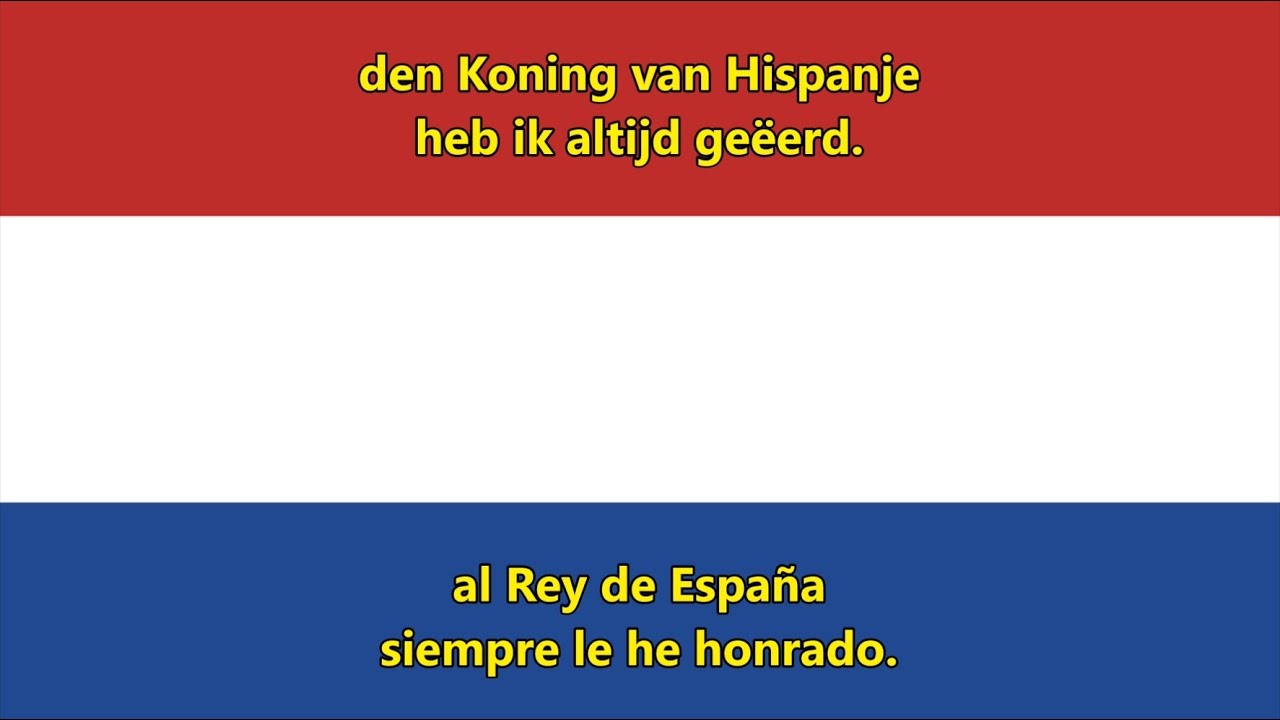 Himno nacional Países Bajos - National anthem of Netherlands (NL/ES Letra)